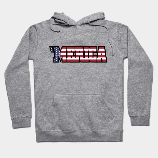 'Merica / America / USA / US Flag 'Merica Hoodie by Nowhereman78